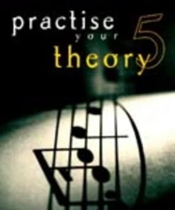 Crescendo Music Practise Your Theory By Dulcie Holland