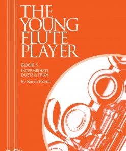 Crescendo Music Manuscript The Young Flute Player Book 5 - Intermediate Duets & Trios By Karen North