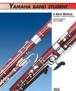 Alfred Manuscript Yamaha Band Student Bassoon By Feldstein And O'Reilly