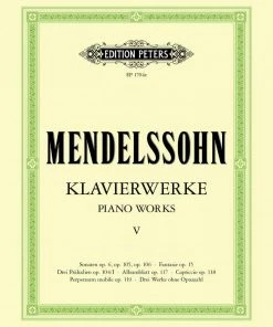 Hal Leonard Manuscript MENDELSSOHN Piano Works Bk 5 Supplementary Volume