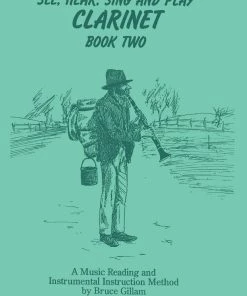 Crescendo Music See Hear Sing And Play Clarinet By Bruce Gillam Manuscript