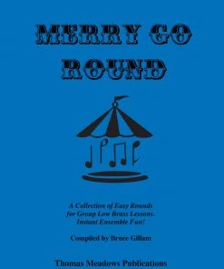 Crescendo Music Merry Go Round Low Brass By Bruce Gillam Manuscript