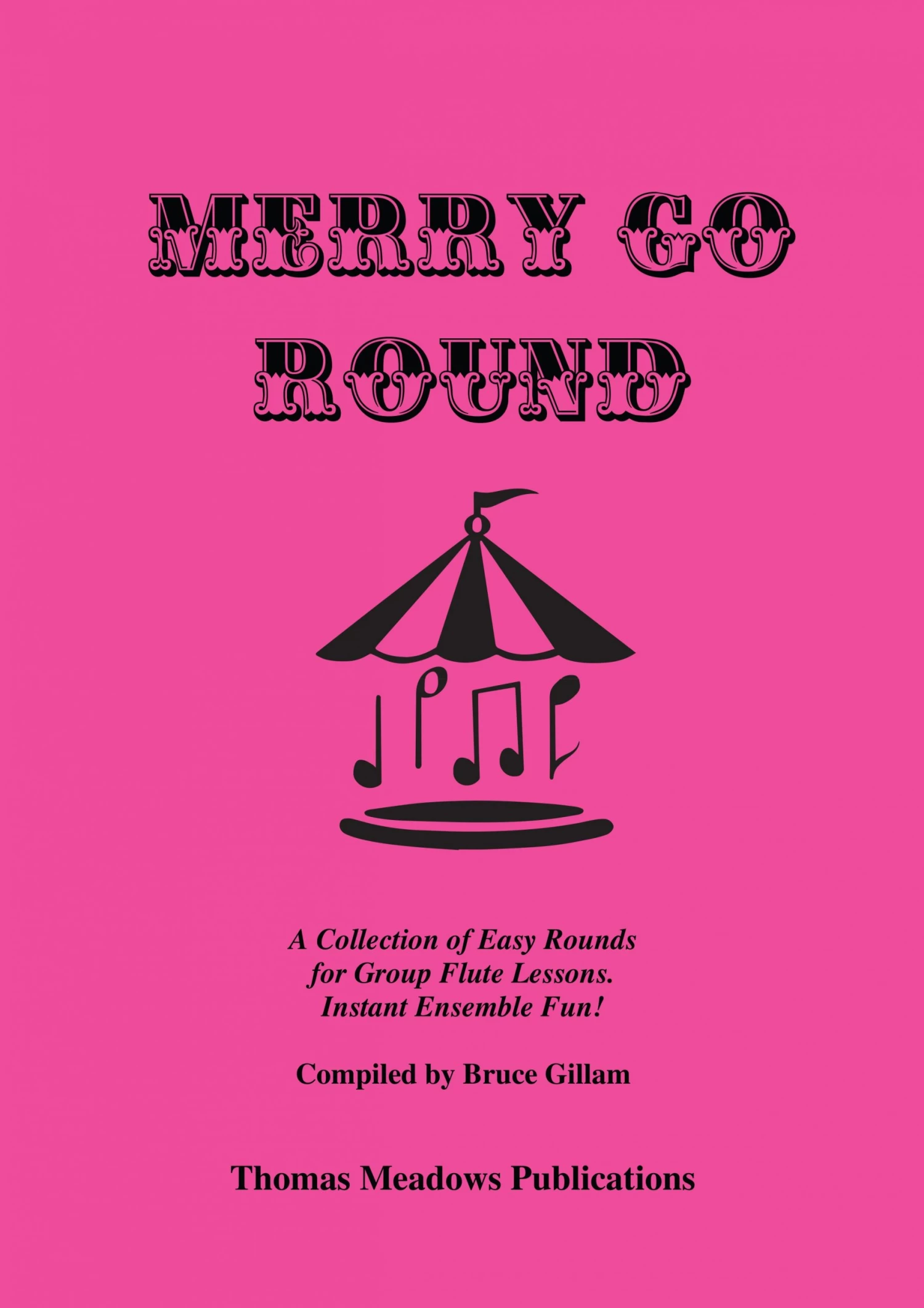 Crescendo Music Merry Go Round Flute By Bruce Gillam 3 Crescendo Music Merry Go Round Flute By Bruce Gillam